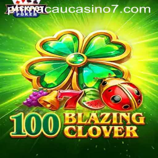 Exploring 100BlazingClover: An Exciting New Casino Experience