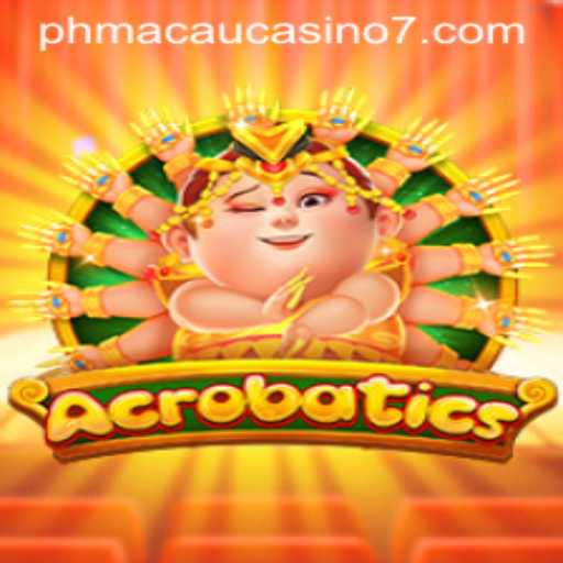 Acrobatics Casino Game: Exciting Gameplay at PH Macau Casino