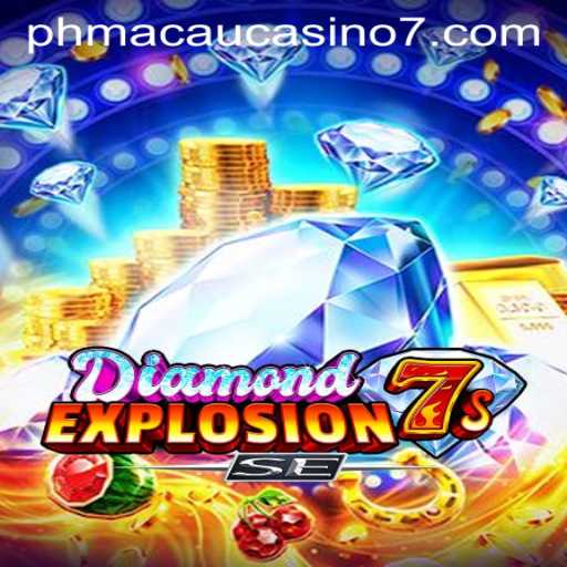 DiamondExplosion7sSE: A New Era of Gaming at PH Macau Casino