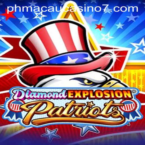 DiamondExplosionPatriots: A Thrilling Casino Game Experience