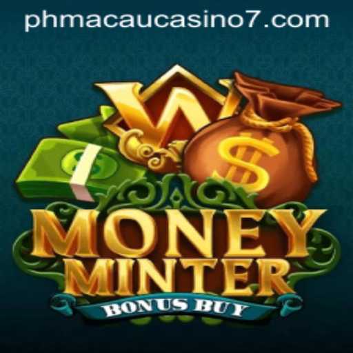 Exploring MoneyMinterBonusBuy: The Game Revolutionizing Macau Casinos