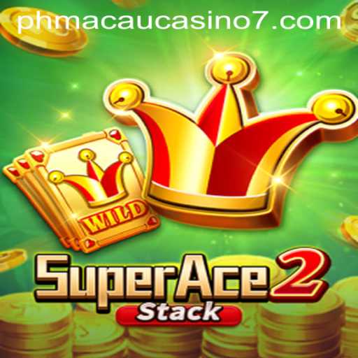 Exploring SuperAce2: A Revolutionary Addition to the Macau Casino Scene